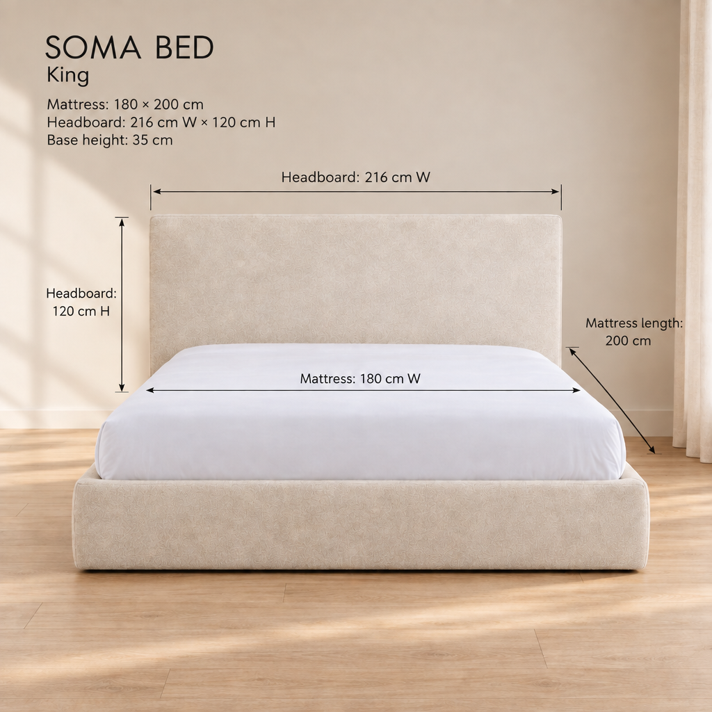 Soma King bed dimensions: mattress 180 x 200 cm, headboard 216 W x 120 H cm, base height 35 cm