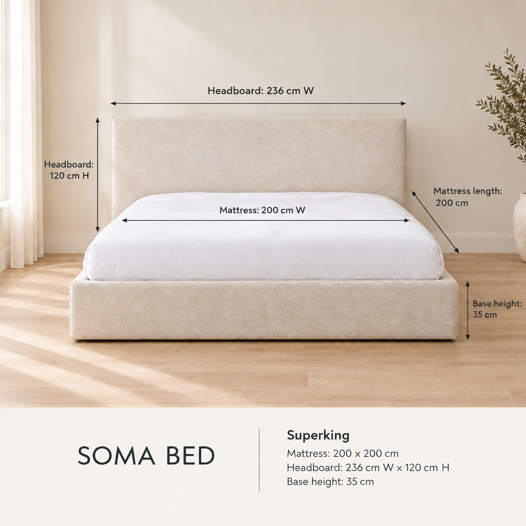 Soma Superking bed dimensions: mattress 200 x 200 cm, headboard 236 W x 120 H cm, base height 35 cm